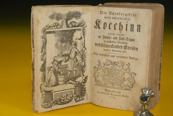 barockes Kochbuch * Die Nürnbergische wohl unterwiesene Köchin * G.N. Raspe 1779